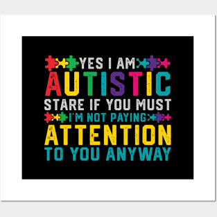 I Have Autism Yes I'm Autistic Autism Awareness Posters and Art